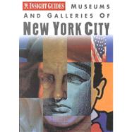 Insight Guide Museums and Galleries 0F New York City