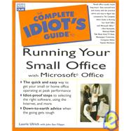 Complete Idiot's Guide to Running Your Small Business with Microsoft Office 97