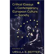 Critical Essays on Contemporary European Culture and Society