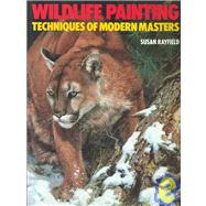 Wildlife Painting Techniques of Modern Masters