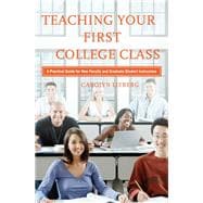 Teaching Your First College Class