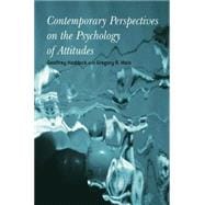 Contemporary Perspectives on the Psychology of Attitudes