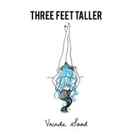 Three Feet Taller