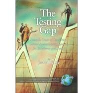 Testing Gap : Scientific Trials of Test-Driven School Accountability Systems for Excellence and Equity
