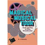 Magical Musical Tour Rock and Pop in Film Soundtracks