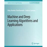Machine and Deep Learning Algorithms and Applications