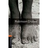 Oxford Bookworms Library: Robinson Crusoe Level 2: 700-Word Vocabulary