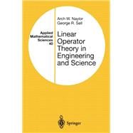 Linear Operator Theory in Engineering and Science: Applied Mathematical Sciences