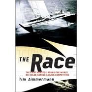 The Race: The First Nonstop, Round-The-World, No-Holds-Barred Sailing Competition