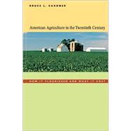 American Agriculture in the Twentieth Century