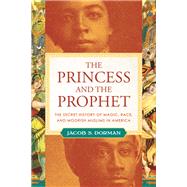 The Princess and the Prophet