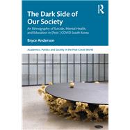 The Dark Side of our Society