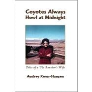 Coyotes Always Howl at Midnight