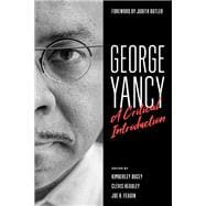 George Yancy A Critical Introduction