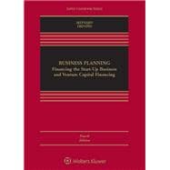 Business Planning Financing the Start-Up Business and Venture Capital Financing