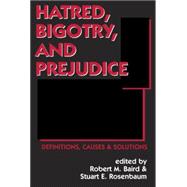 Hatred, Bigotry, and Prejudice,9781573927482