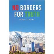 No Borders for Truth