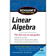 Schaums Easy Outline of Linear Algebra Revised