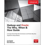 Hadoop and Oracle: The Why, When & How Guide