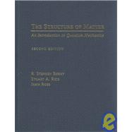 The Structure of Matter An Introduction to Quantum Mechanics includes CD-ROM