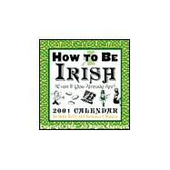 How to Be Irish 2001 Calendar