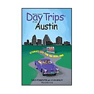Day Trips® from Austin, 3rd; Getaways Less than Two Hours Away