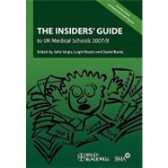 The Insiders' Guide to UK Medical Schools 2007 - 2008