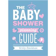 The Baby Shower Planning Guide