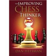 The Improving Chess Thinker Revised and Expanded