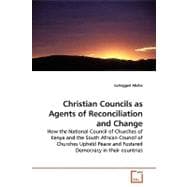 Christian Councils As Agents of Reconciliation and Change