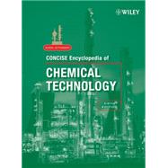 Kirk-Othmer Concise Encyclopedia of Chemical Technology, 2 Volume Set