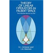 Theory of Linear Operators in Hilbert Space,9780486677484