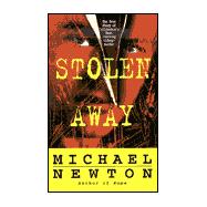 Stolen Away : The True Story of California's Most Shocking Kidnap-Murder