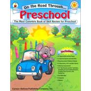 On the Road Through Preschool: The Most Complete Book of Skill Review for Preschool