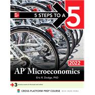 5 Steps to a 5: AP Microeconomics 2022