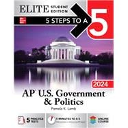 5 Steps to a 5: AP U.S. Government & Politics 2024 Elite Student Edition