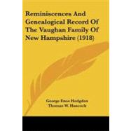 Reminiscences and Genealogical Record of the Vaughan Family of New Hampshire