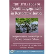 The Little Book of Youth Engagement in Restorative Justice