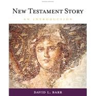 Cengage Advantage Books: New Testament Story An Introduction