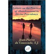 Letters on the Practice of Abandonment to Divine Providence