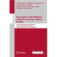 Uncertainty for Safe Utilization of Machine Learning in Medical Imaging