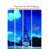 Proceedings of the Sixth Workshop on Non-Perturbative QCD : Paris, France, 5-9 June 2001