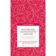 Culture and the Politics of Welfare Exploring Societal Values and Social Choices