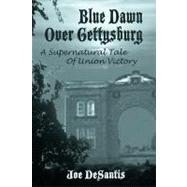 Blue Dawn Over Gettysburg