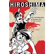 Hiroshima The Autobiography of Barefoot Gen