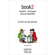 book2 espanol - portugues para principiantes / Book2 Spanish- Portugese for Beginners