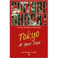 Culture Shock!  Tokyo at Your Door