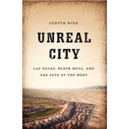 Unreal City Las Vegas, Black Mesa, and the Fate of the West