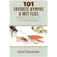 101 Favorite Nymphs and Wet Flies
