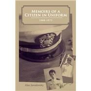 Memoirs of a Citizen in Uniform 1968 - 1973